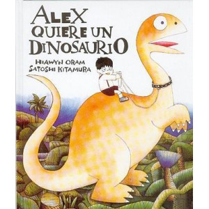 Alex, Quiere Un Dinosaurio