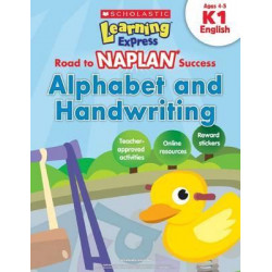 Learning Express NAPLAN: Alphabet and Handwriting K1