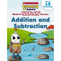 Learning Express NAPLAN: Additiona and Subtraction L3