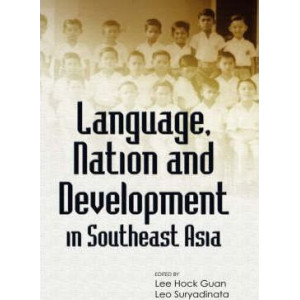Language, Nation and Development in Southeast Asia