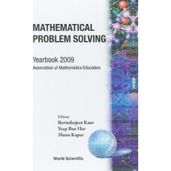 Mathematical Problem Solving: Yearbook 2009, Association Of Mathematics Educator