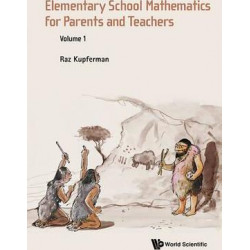 Elementary School Mathematics For Parents And Teachers - Volume 1