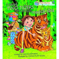 Abbie Rose and the Magic Suitcase: Saved Two Tigers with a Really Magical Idea No. I