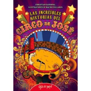 Las Increibles Historias del Circo de Jose