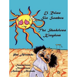 El Reino Sin Sombra * the Shadeless Kingdom